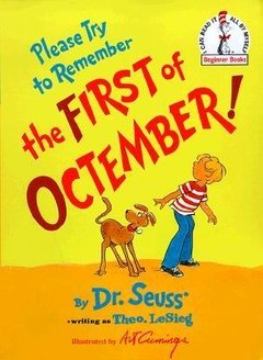 Please Try to Remember the First of Octember!