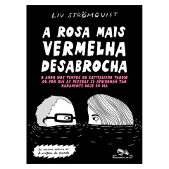 A Rosa Mais Vermelha Desabrocha (Liv Strömquist) - comprar online