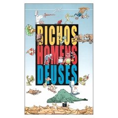 Bichos, Homens e Deuses (Seri)