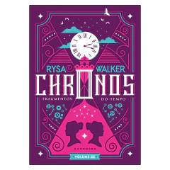 Chronos: Fragmentos do Tempo Vol.3 (Rysa Walker)