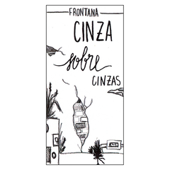 Cinza Sobre Cinzas (Frontana)