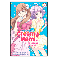 Creamy Mami: A Princesinha Mimada - Vol.2 (Emi Mitsuki)