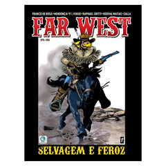 Far West - Selvagem e Feroz (vários autores)