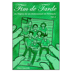 Fim de Tarde, ou Tríptico de um Homossexual em Formação – Vol.2 (Chico Lacerda)