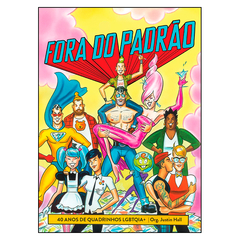 Fora do Padrão: 40 Anos de Quadrinhos LGBTQIA+
