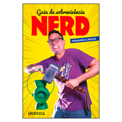 Guia de Sobrevivência Nerd (Fernando Caruso)