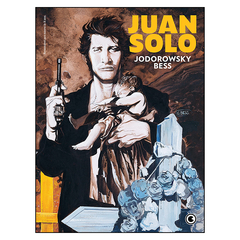 Juan Solo (Alejandro Jodorowsky, George Bess)