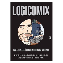 Logicomix - Uma Jornada Épica em Busca da Verdade (A. Doxiadis, C. Papadimitriou, A. Papadatos, Annie di Donna)