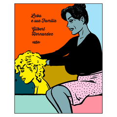Luba e Sua Família (Gilbert Hernandez)