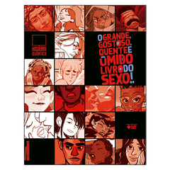 O grande, gostoso, quente e úmido livro do sexo (vários autores)