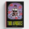 [PRÉ-VENDA] Tudo Apodrece (Kainã Lacerda) - comprar online