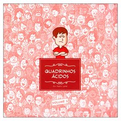 Quadrinhos Ácidos Vol.1 (Pedro Leite)