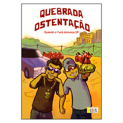 Quebrada Ostentação - Quando o funk dominou SP (Renato Barreiros, Felipe Cortez)