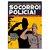 Socorro! Polícia! (Amanda Ribeiro, Luiz Fernando Menezes)