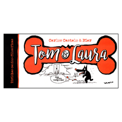 Tom & Laura: Tirinhas Canino-filosóficas (Carlos Castelo, Bier)
