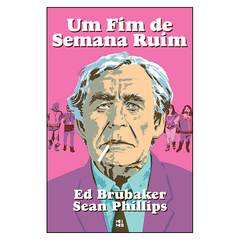 Um Fim de Semana Ruim (Ed Brubaker, Sean Phillips)