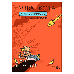 Vida Besta: Fim do Mundo (Galvão Bertazzi)