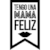 Mamá Feliz Labios - Cartel en Vinilo de Corte Día de la Madre - comprar online