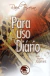 Para Uso Diário - Raul Teixeira (médium), Joanes (espírito)