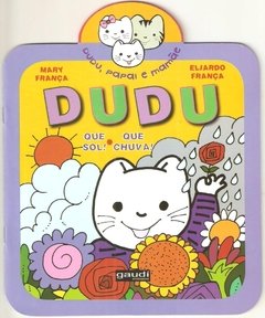 DUDU! QUE SOL - QUE CHUVA