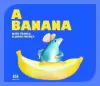 A BANANA