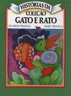 HISTÓRIAS DA COLEÇÃO GATO E RATO - VOLUME 2 - O JOGO E A BOLA E O CARACOL