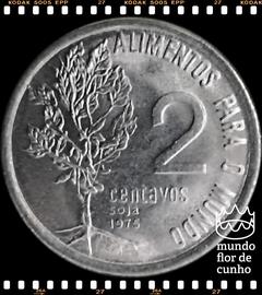 Km 586 Brasil 2 Centavos 1975 XFC F.A.O. (FAO) ©
