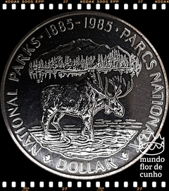 Km 143 Canadá 1 Dollar 1985 XFC Prata # 100° Aniversário dos Parques Nacionais ©
