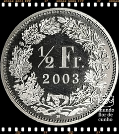 Km 23a.3 Suiça 1/2 Franc 2003b Proof Muito Escassa © na internet