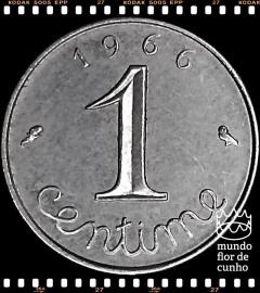 Km 928 França 1 Centime (Nós Temos Mais de Uma Data # Favor Escolher uma Data Abaixo e o Estado de Conservação) 1962 1964 1965 1966 1967 1968 1969 1970 1971 1974 © - comprar online