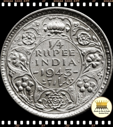 Km 546 India Britânica 1/4 Rupee 1943 (c) FC Prata ©