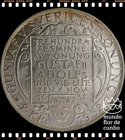 Km 805 Suécia 2 Kronor 1932g XFC Prata Escassa # 300° Aniversário do falecimento de Gustaf II ©