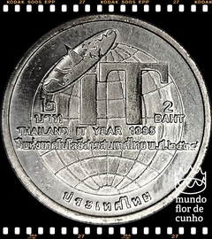 Km 313 Tailândia 2 Baht BE 2538 (1995) XFC # Ano da Tecnologia da Informação ©