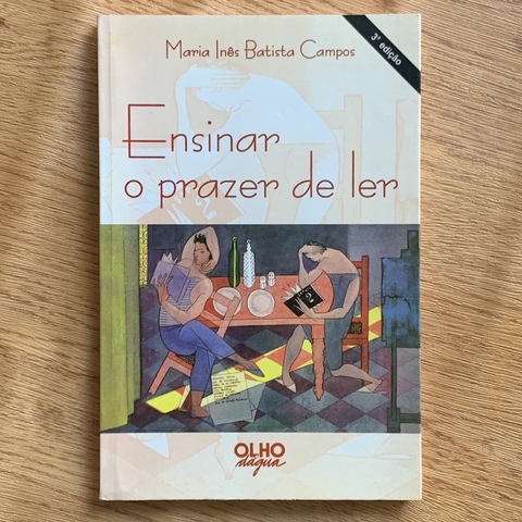 LIVRO ENSINAR O PRAZER DE LER - MARIA INÊS BATISTA CAMPOS