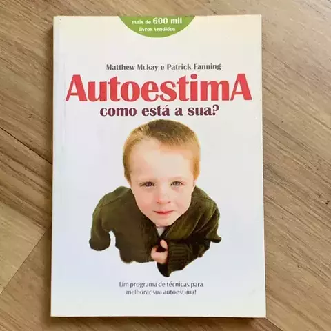 LIVRO AUTOESTIMA - COMO ESTÁ A SUA? - MATTHEW MCKAY - comprar online