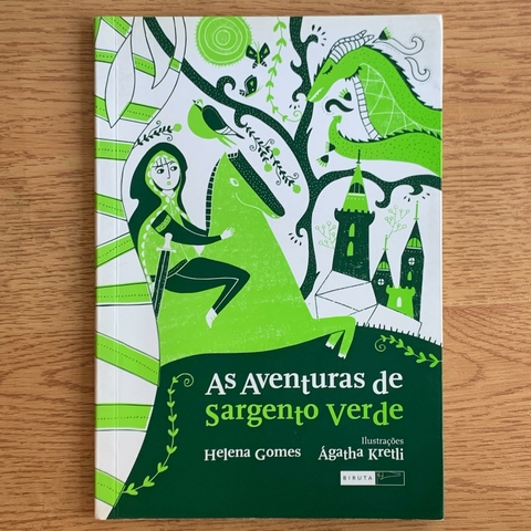 LIVRO AS AVENTURAS DE SARGENTO VERDE - HELENA GOMES