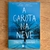 LIVRO A GAROTA NA NEVE - DANYA KUKAFKA
