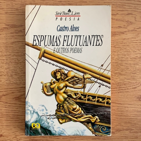 LIVRO ESPUMAS FLUTUANTES E OUTROS POEMAS - CASTRO ALVES - COL BOM LIVRO