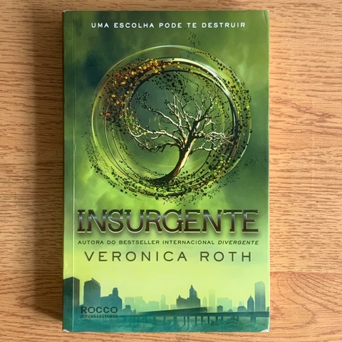 LIVRO INSURGENTE - VERONICA ROTH - SÉRIE DIVERGENTE