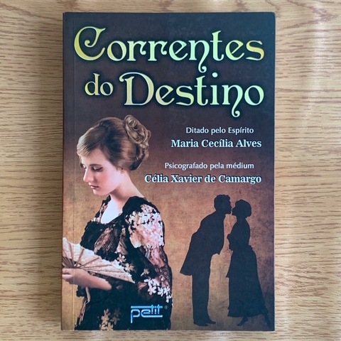 LIVRO CORRENTES DO DESTINO - CÉLIA XAVIER DE CAMARGO