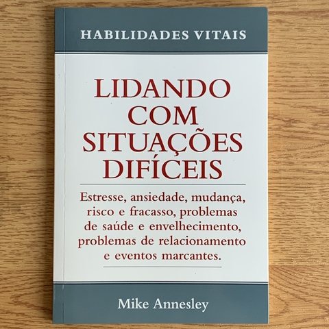 LIVRO LIDANDO COM SITUAÇÕES DIFÍCEIS - MIKE ANNESLEY