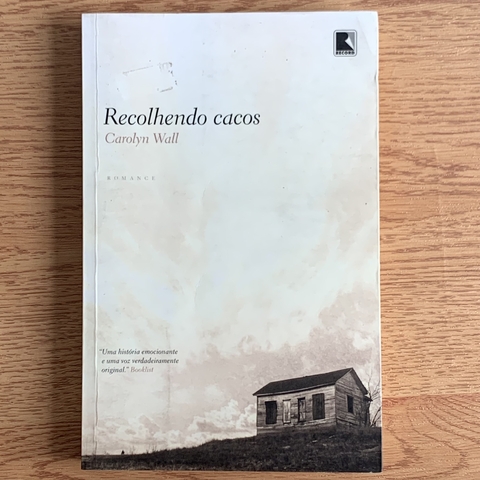 LIVRO RECOLHENDO CACOS - CAROLYN WALL