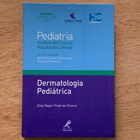 LIVRO DERMATOLOGIA PEDIÁTRICA - COL PEDIATRIA 9 - ZILDA NAJJAR PRADO DE OLIVEIRA