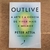 LIVRO OUTLIVE - ARTE E ACIÊNCIA DE VIVER MAIS E MELHOR - PETTER ATTIA