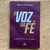 LIVRO A VOZ DA FÉ - EDIR MACEDO