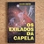 LIVRO OS EXILADOS DA CAPELA - EDGARD ARMOND