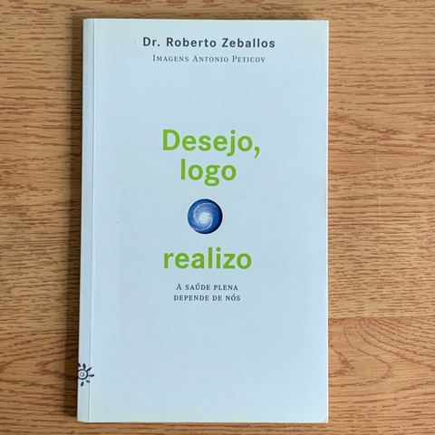 LIVRO DESEJO LOGO REALIZO - ROBERTO ZEBALLOS