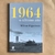LIVRO 1964 O ÚLTIMO ATO - WILSON FIGUEIREDO
