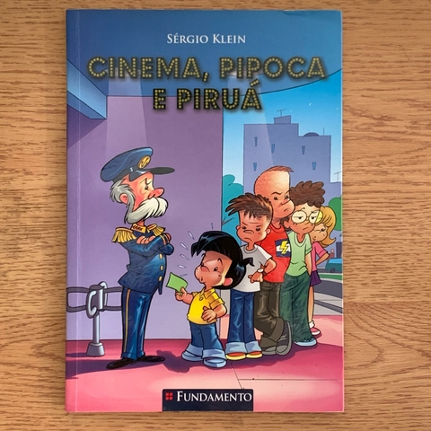 LIVRO CINEMA, PIPOCA E PIRUÁ - SÉRGIO KLEIN