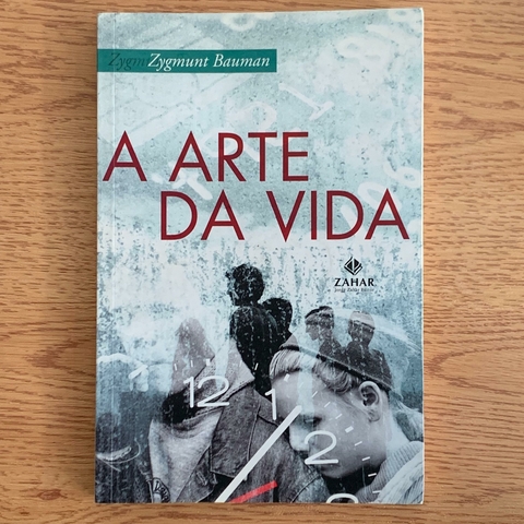 LIVRO A ARTE DA VIDA - ZYGMUNT BAUMAN